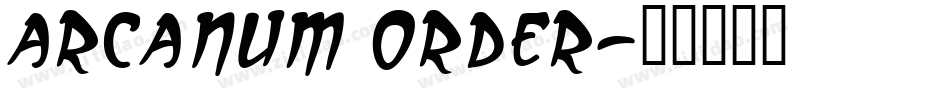 Arcanum Order字体转换